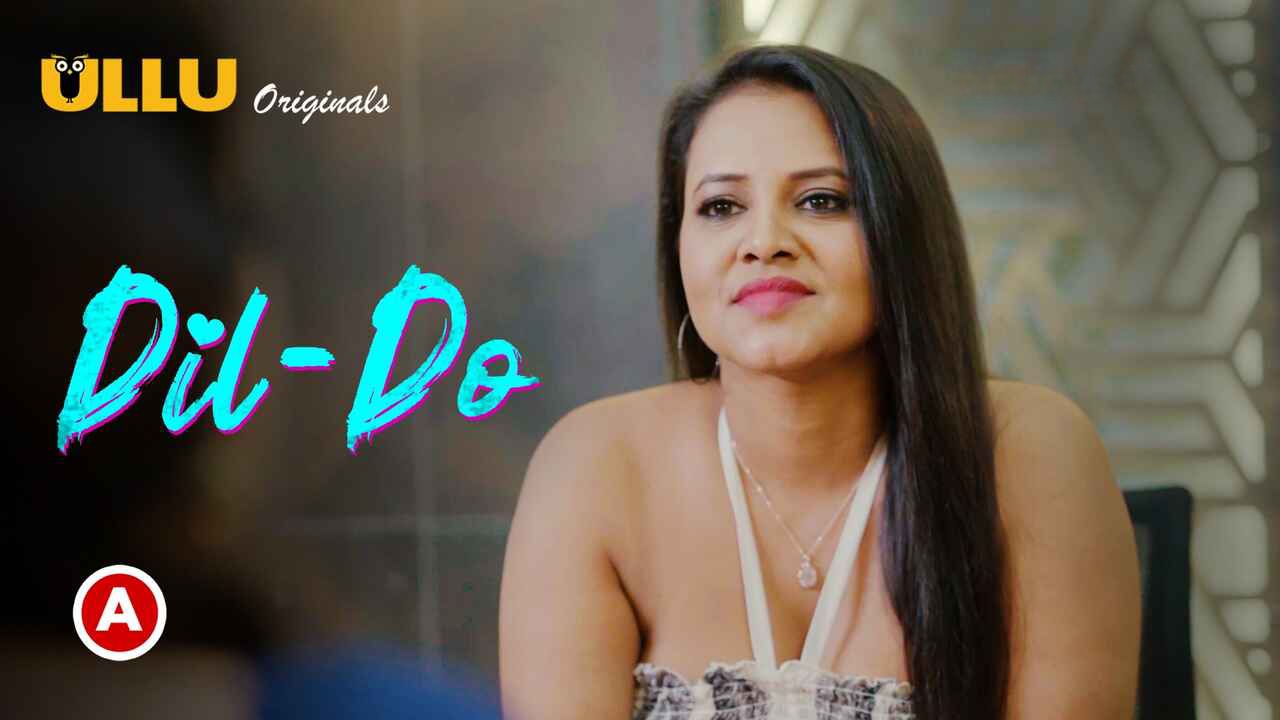 Dil Do Part 1 Ullu Originals Hindi Hot Web Series