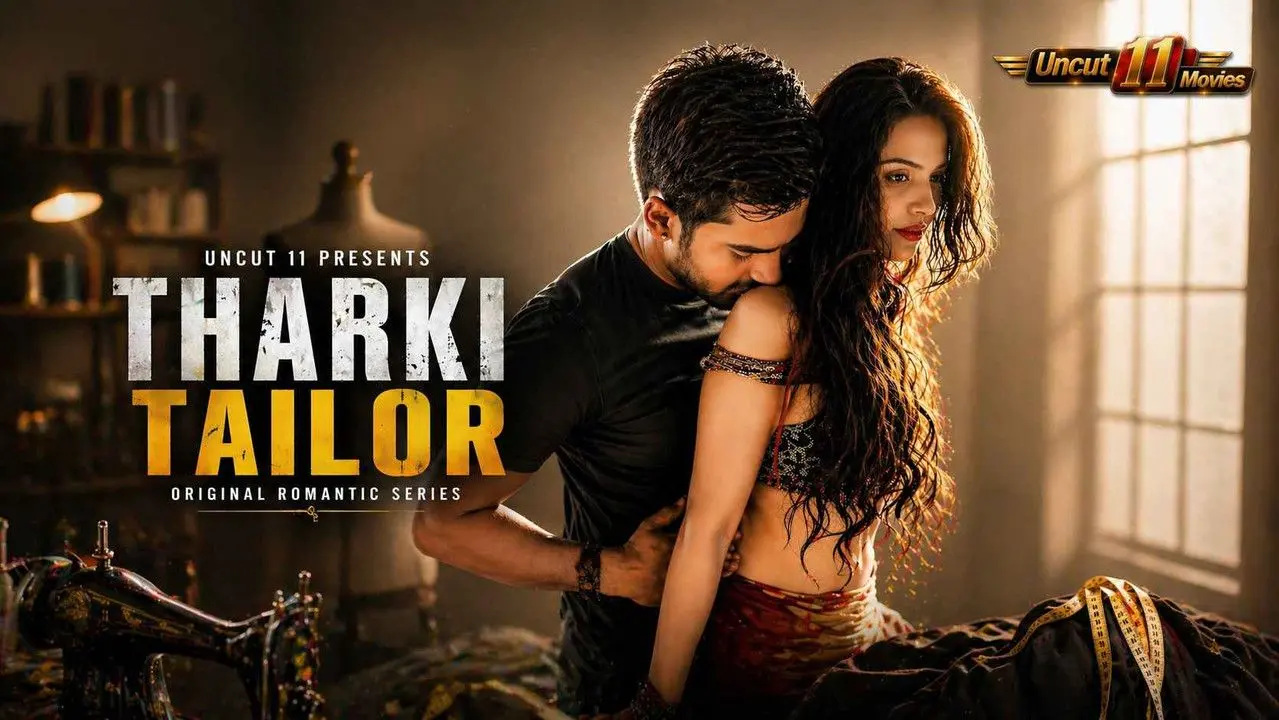 Tharki Tailor 2026 11upmovies Hindi Uncut Hot Short Film